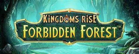 kingdoms rise forbidden forest slot - kingdoms rise jogar agora